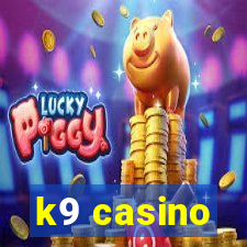 k9 casino